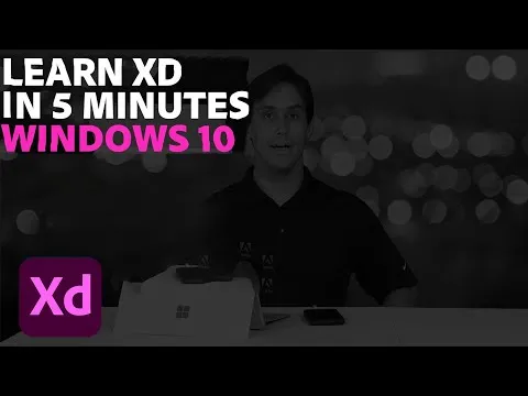 Learn Adobe XD in 5 minutes (Windows 10) Adobe Creative Cloud
