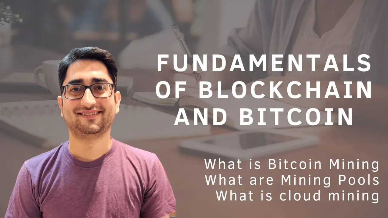 Bitcoin and Blockchain Fundamentals Learn the concepts and how they work