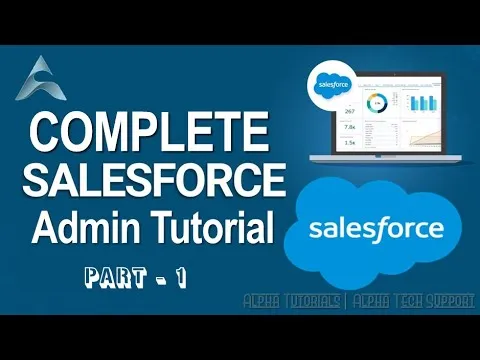 Complete Salesforce Admin Tutorial Salesforce Admin Training Learn Salesforce - Part 1