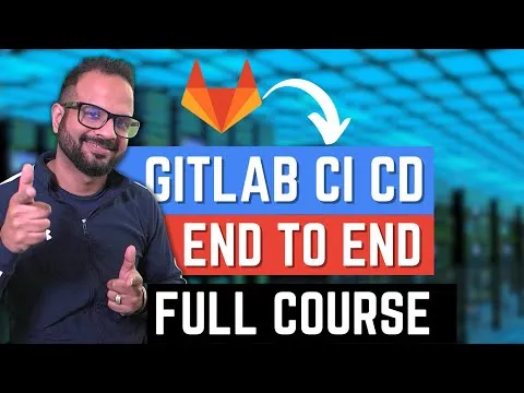 Gitlab CI CD Tutorial End To End Real-time Project [Full Course]