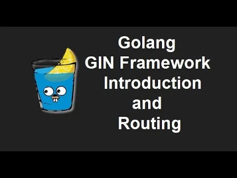 GIN Golang API development course GIN Golang API tutorial #1: GIN Introduction and gin routing