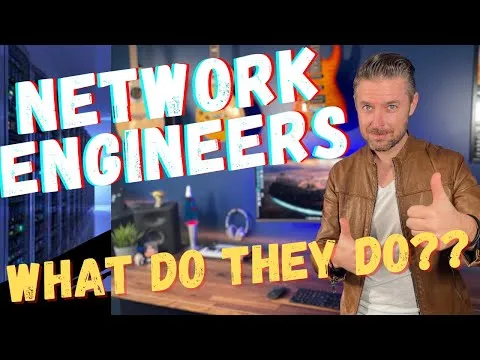 What does a Network Engineer do in 2022??