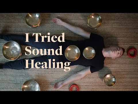 I Tried Sound Healing and This is What I Learnt - Part 1