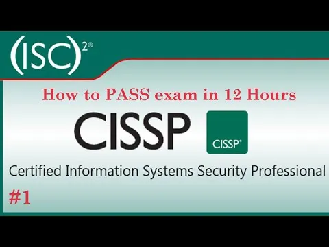 #1 How to PASS exam Certified Information Systems Security Professional CISSP in 12 hours Part1