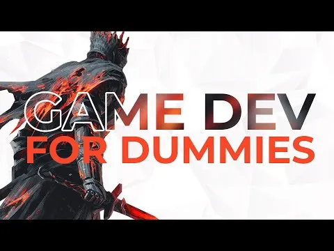 Game Development for Dummies The Ultimate Guide