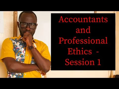 Professional Ethics for Accountants & Auditors ACCA ICAG CFA CIMA CPA - Nhyira Premium