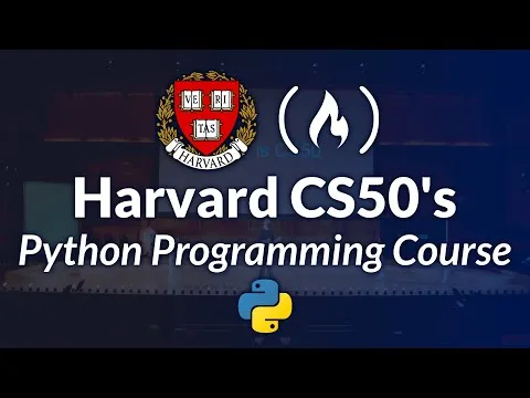 Harvard CS50's Introduction to Programming with Python : Full University Course