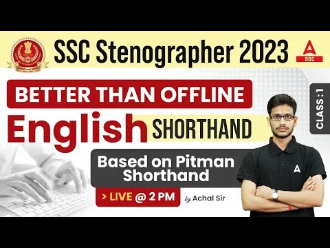 SSC Stenographer 2023 English Shorthand Classes Based On Pitman Shorthand Achal Gaur
