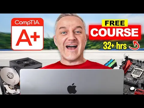 CompTIA A+ Full Course - FREE - [31+ Hours]