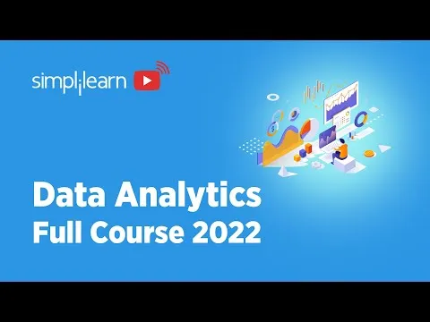 Data Analytics Full Course 2022 Data Analytics For Beginners Data Analytics Course Simplilearn