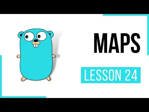Maps in Golang - Lesson 24 Go Full Course CloudNative Go Tutorial Golang