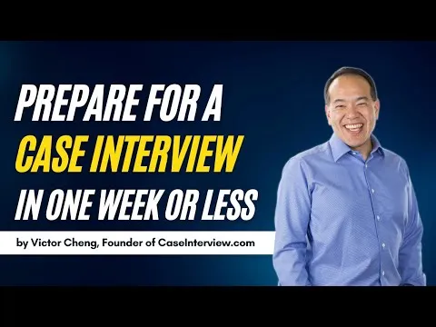 Short on Time? Heres How to Prepare for a Case Interview in One Week or Less