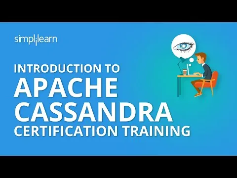 Introduction To Apache Cassandra Certification Training Simplilearn
