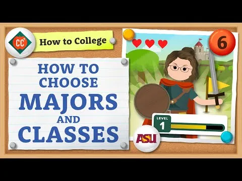 How to Choose a Major Crash Course How to College