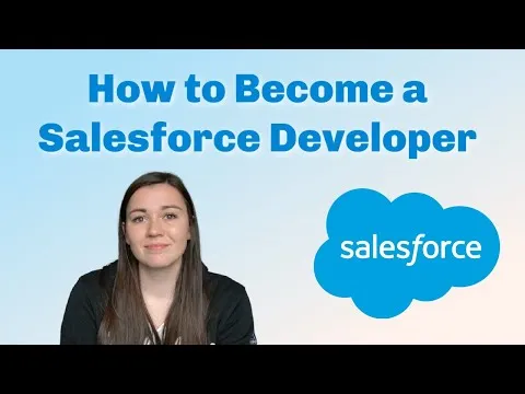 How to Become a Salesforce Developer Realistic Path to becoming a Salesforce Developer