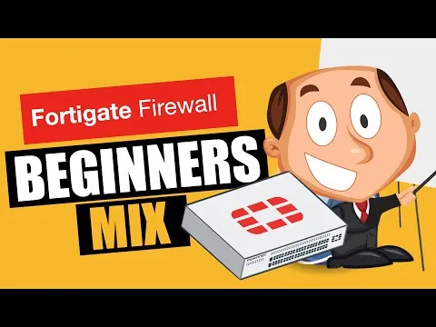 Fortigate firewall training for beginners