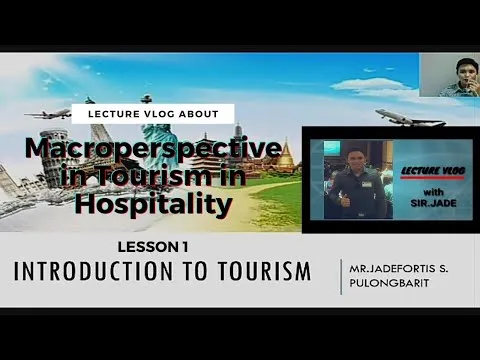 Introduction to Tourism (Macroperspective in Tourism and Hospitality)