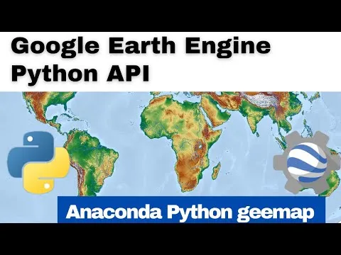 Google Earth Engine Python API for Absolute Beginners