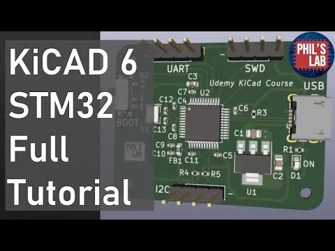 KiCad 6 STM32 PCB Design Full Tutorial - Phils Lab #65