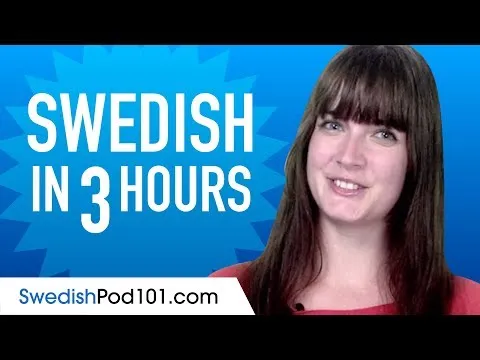 Learn Swedish in 3 Hours - ALL the Swedish Basics You Need