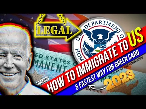 US Immigration: How to Immigrate to US in 2023 5 Fastest way to get Green Card (Legally)