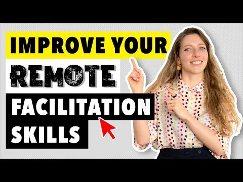 How To Be A Great Facilitator - Top Facilitation Techniques For Amazing Remote Workshops