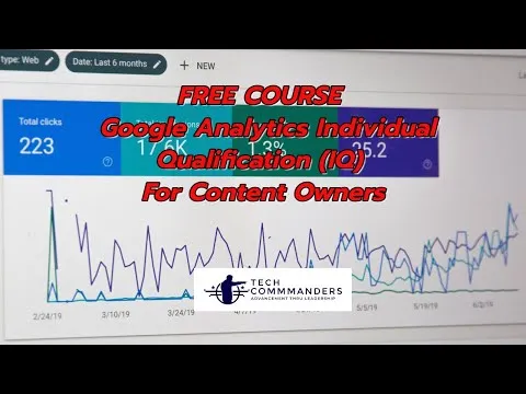 FREE COURSE - Google Analytics Individual Qualification (IQ) Certification