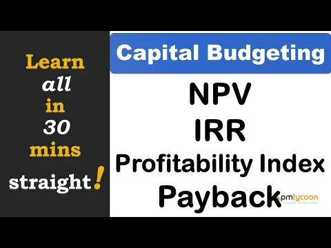 Capital Budgeting Techniques in English - NPV IRR Payback Period and PI accounting
