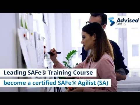 Leading SAFe Training Course - Become a certified SAFe Agilist (SA) with Advised Skills