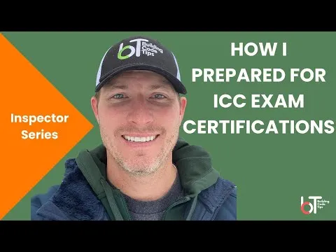 How I Prepared For ICC Certification Exams From A Building Inspector