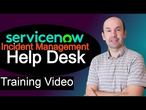 ServiceNow Incident Management Service Desk&Help Desk Ticketing System mini Crash Course