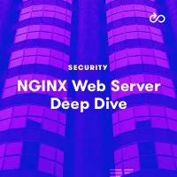 NGINX Web Server Deep Dive