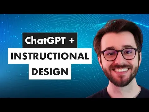 How to Use ChatGPT for Instructional Design