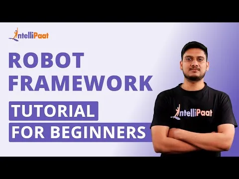 Robot Framework Tutorial For Beginners Robot Framework With Python Intellipaat