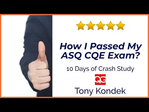 How I Passed My ASQ CQE Exam in the First Attempt? An interview with Tony Kondek
