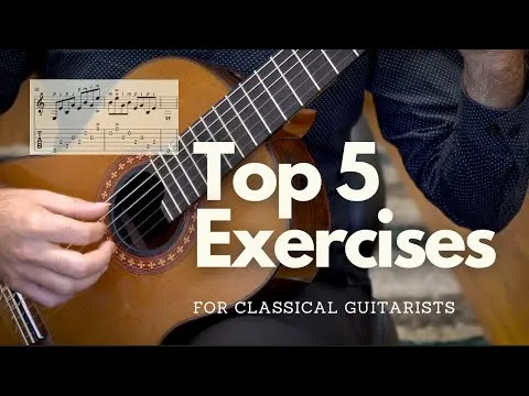 Top 5 Exercises for Classical Guitarists