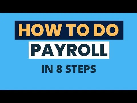 How to do Payroll Yourself in 8 Steps
