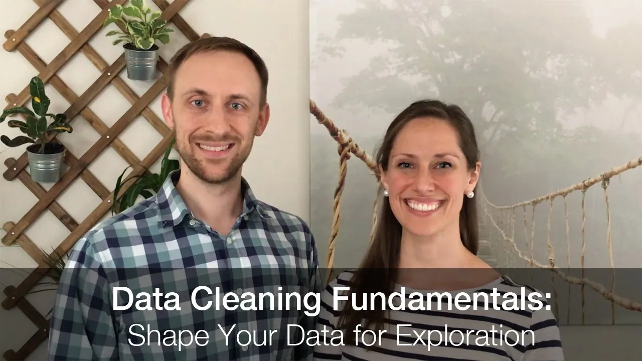 Data Cleaning Fundamentals: Shape Your Data for Exploration