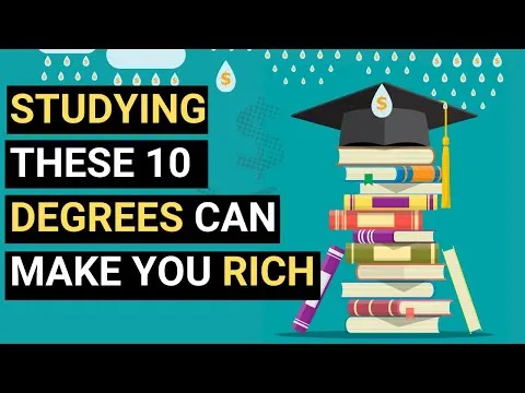 10 Degrees You Should Study If You Want To Be Rich