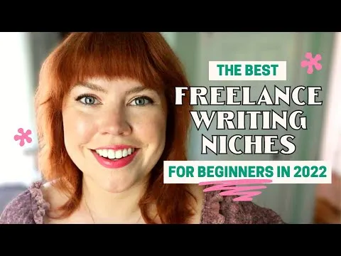 The Best Freelance Writing Niches for Beginners 2022