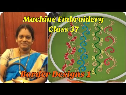 Machine Embroidery Class 37 - Border Design 1 Machine Embroidery Online classes
