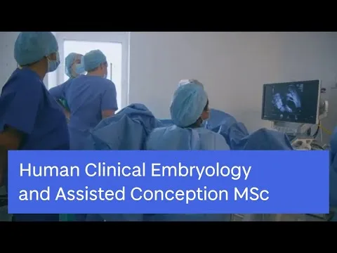 Human Clinical Embryology and Assisted Conception MSc Medicine University of Dundee
