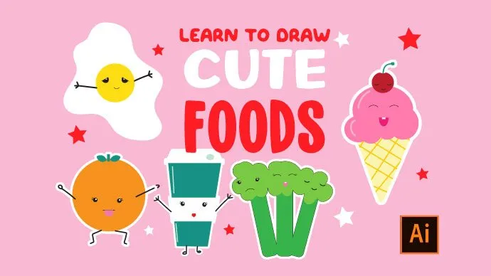 Beginners Adobe Illustrator: Learn to Draw Cute Foods