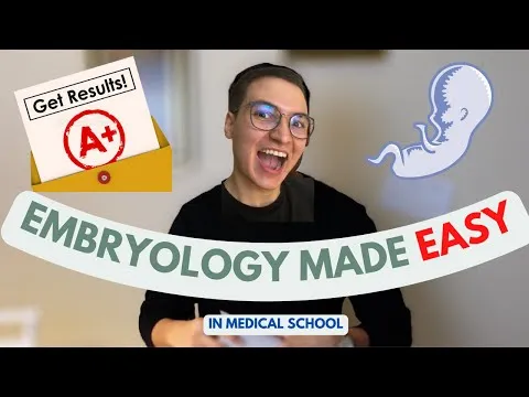 How to study Embryology in Medical School