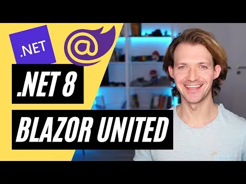 Blazor United will change Web Development forever  NET 8