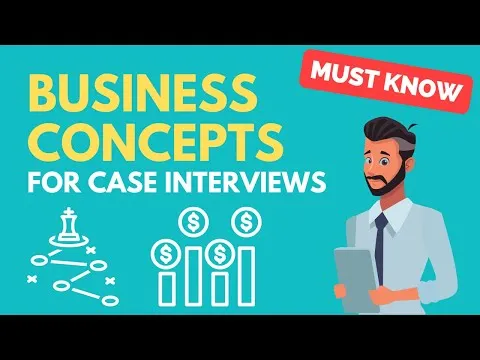 Essential Business Concepts for Case Interviews Must Know!