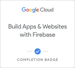 Build Apps & Websites with Firebase