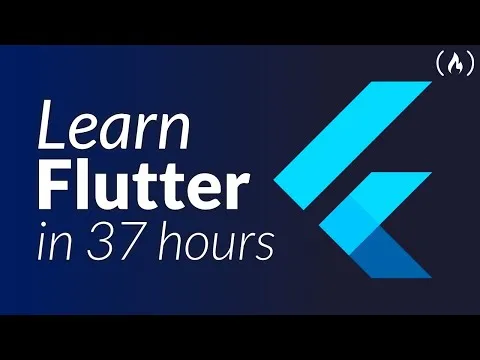 Flutter Course for Beginners : 37-hour Cross Platform App Development Tutorial