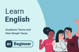 Learn English: Academic Terms and Past Simple Tense