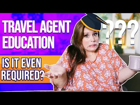 What Kind Of Education Is Required To Be A Travel Agent